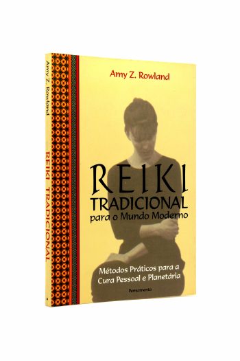 Reiki Tradicional Para O Mundo Moderno