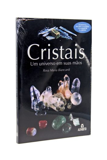 Cristais Um Universo em Suas Mãos