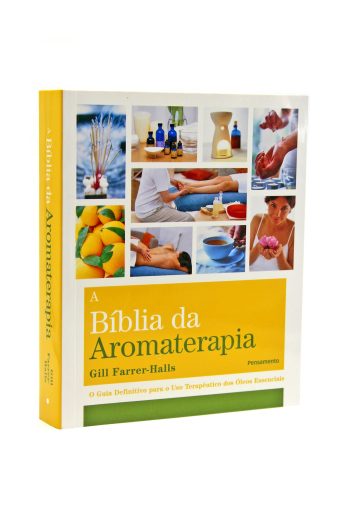 Bíblia Da Aromaterapia