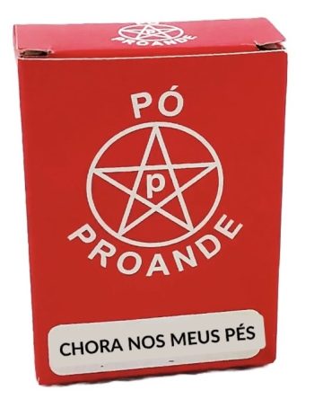 Pó Proande Chora Nos Meus Pés